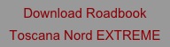Download Roadbook 
Toscana Nord EXTREME
